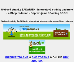 strankyzdarma.sk: Webové stránky ZADARMO - internetové stránky zadarmo - e-Shop zadarmo - Připravujeme / Coming SOON  - PiXOLO
Webové stránky ZADARMO - internetové stránky zadarmo - e-Shop zadarmo
