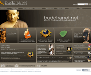 viharaya.net: BuddhaNet - Worldwide Buddhist Information and Education Network
BuddhaNet - Buddhist Information and Education Network: Buddhist Studies, World Buddhist Directory, BuddhaZine - Online Magazine. Insight Meditation Online, eBooks on Buddhism.