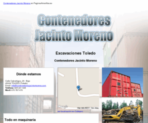 contenedoresjacintomoreno.com: Excavaciones Toledo. Contenedores Jacinto Moreno
En nuestra empresa puede encontrar servicios de alquiler de contenedores, compresores neumáticos y mucho más. Llámenos. Tlf. 925 221 648.