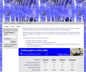 magicwilloweb.com: Web Hosting Sitios Páginas Web Dominios Sitebuilder Santiago Chile Contratos Planes Alojamiento
constructor de sitios en linea y registro de dominios .com en chile, venta de webhosting y hosting a la medida.