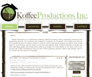 koffeeproductions.org: Welcome To KoffeeProductions
Joomla! - the dynamic portal engine and content management system