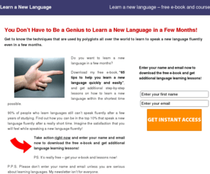 learn-a-new-language.com: Learn a New Language
Free e-book and course on how to learn a new language quickly and effectively.