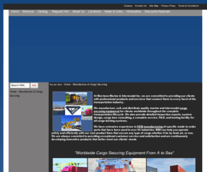 morrisonmarine.com: Morrison Marine & Intermodal Inc - Home - Manufacture of Cargo Securing
Manufacture of Worldwide Cargo Securing Lashing Equipment. Including container lashing equipment, cargo securing, cargo control, load control, twistlocks, turnbuckles, lashing rods, IBC,vessel inspections, doublestack train truck intermodal equipment, System design consultants.
