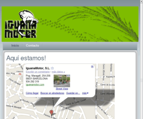 iguanamotor.net: Aquí estamos!
Iguana Motor, Motos y Accesorios para Moto. Encuentranos en Passeig Maragall, 254-256 de Barcelona o llamanos al 93 429 23 19