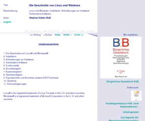 vernetzung.net: Die Geschichte von Linux und Windows
Linux und Windows. Installation, Anforderungen an Hardware , Vorhandene Software...