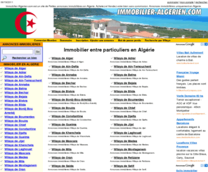 immobilier-algerien.com: Immobilier Algerien - annonces immobiliere en Algerie
Annonces immobilieres algeriennes entre particuliers. Immobilier de particulier a particulier en Algerie.