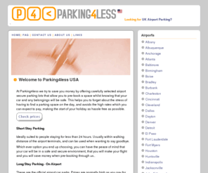 parking4less.com: Airport Parking - Parking at LAX, JFK, DFW, DIA, IAH, LGA
Book your US airport parking at Parking4less.com.Our discount airport parking rates cover the top airports in the U.S.and can save you 10-60% off of your regular airport parking rates.