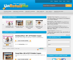 unretailme.com: UnRetailMe - Printable Coupons and Coupon Codes for thousands of stores!
Find and share coupon codes and printable coupons for great discounts at thousands of online and in-store savings.