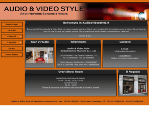 audioevideostyle.it: AUDIO & VIDEO STYLE
Audio & Video Style, un nuovo negozio aperto a Milano con il meglio della tecnologia sonora e visiva. Da noi troverai tutto ciò che occorre per goderti musica, film e televisione ad alto livello comodamente a casa tua!
