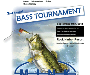 minkbasstour.com: Mink Bass Tournament - UA Scholarship Fund Bass Tournament
Mink Bass Tournament - UA Scholarship Fund Bass Tournament, Sponsorship Opportunities, Rock Harbor Resort, Sunrise Beach, Lake of the Ozarks, Missouri
