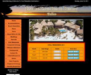 belizechillweekend.com: Exotic Caye Specials
Exotic Caye Resort - Private Oceanfront Suites set in tropical ambiance.