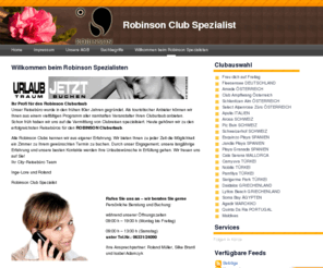 cluburlaub-direkt-buchen.de: Robinson Club Spezialist
Der Robinson Club Spezialst bietet alle Informationen zu Ihrem Robinson Cluburlaub. Günstige Preise, jahrzehntelange Erfahrung, Bilder und Meinungen von Gästen zu jedem Club - alle Clubs online buchbar.