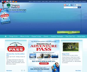 niagaraparksfoundation.com: Niagara Parks Canada: Niagara Falls Tourism and Vacation Packages
Niagara Falls vacation packages, discount passes, tourism information for Niagara Parks and Niagara Falls attractions.