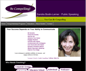 be-compelling.com: public speaking
public speaking coach learn to be credible, dynamic, reduce anxiety, impromptu speaking 