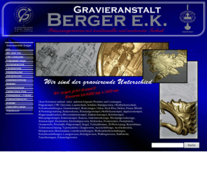 graveurberger.com: Gravieranstalt Berger e.k.
Gravieranstalt Berger e.k. Gravuren, Schilder, Prägewerkzeuge, Stahlstempel, 
