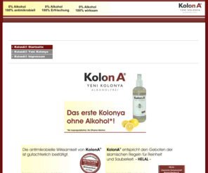 xn--alkolsz-s2a.com: KolonA® Startseite
KolonA® Yeni Kolonya - DAS ERSTE KOLONYA OHNE ALKOHOL - 0% Alkohol - 100% antimikrobiell