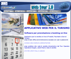 asinaraweb.com: PIATTAFORMA WEB TOUR 1.0 -  APPLICATIVI PER IL TURISMO VENDITA ON LINE DI ESCURSIONI -GITE -PACCHETTI VIAGGIO- TREKKING- ENOGASTRONOMIA SARDEGNA
WEB TOUR 1.0 Applicativi per il web nel settore del Turismo . Prenotazione on-line - Booking on-line . Posizionamento e vendita on line di prodotti e pacchetti turistici. Software per booking on line 