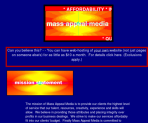 massappealmedia.net: Mass Appeal Media
Home Page and Mission Statement