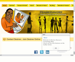 technographysolutions.com: Technography Solutions | Desiree Savory, Personal Computer Coach
Personal Computer Coach for Houston Association of REALTORS. Online and Onsite Computer Coaching Services. Individual and Group Training.