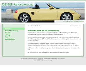 autovermietung-schwerin.com: Startseite: Ostsee - Autovermietung
Dies ist die Seite der Ostsee Autovermietung - Ihre Autovermietung an der Ostseeküste und Umgebung. Sie können direkt online einen PKW reservieren. Wir liefern Ihnen das Auto bis vor die Tür oder Sie holen es in einer unserer Standorte in Elmenhorst, Rostock, Wismar, Bad Doberan und Schwerin persönlich ab.