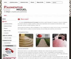 pavimentosmiguel.com: Pavimentos Miguel - Hormigon impreso - La solucion completa para pavimentos - Inicio
Joomla - the dynamic portal engine and content management system