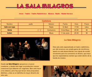 lasalamilagros.es: La Sala Milagros. Teatro radiofónico. Oiras hablar de este lugar, que no te lo cuenten, ven. Agrupación Independiente de Radiodifusión Entreculturas
La Sala Milagros. Oiras hablar de este lugar, que no te lo cuenten, ven.