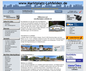 marktplatz-lohfelden.com: Herzlich willkommen auf dem virtuellen Marktplatz von Lohfelden
Informationen über 34253 Lohfelden und die Gewerbetreibenden in Lohfelden