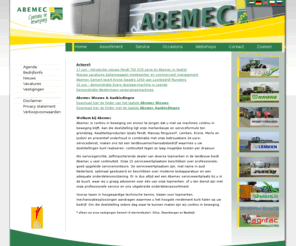 abemec.nl: Abemec - Home
Abemec is een zelfimporterende dealer van tractoren, machines en landbouwwerktuigen van o.a. Fendt, MF, Krone, Lemken, Merlo & Joskin