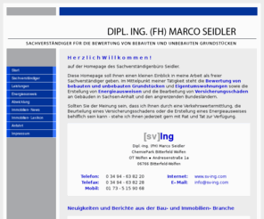 sv-ing.com: Immobilienbewertung, Doppik, Immobiliengutachter Sachsen-Anhalt, Dessau, Bitterfeld, Gutachter Grundstück, Versicherungsschaden
Geprüfter Immobiliengutachter übernimmt Immobilienbewertung, doppische Bewertung, Energieausweis- Erstellung und Bearbeitung von Versicherungs-Schäden an Gebäuden in Sachsen- Anhalt, Bitterfeld-Wolfen, Dessau-Roßlau, Köthen, Wittenberg, Halle und Umgebung.