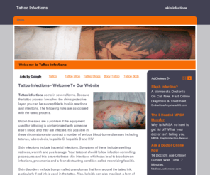 tattooinfections.net: Tattoo Infections
Tattoo Infections - Information about skin and tattoo infections, including inking infections.