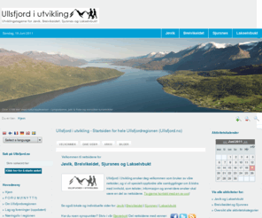 ullsfjord.no: Ullsfjord i utvikling - Startsiden for hele Ullsfjordregionen (Ullsfjord.no)
Ullsfjord i utvikling, ullsfjord.no - Fellesside for utviklingslagene til Breivikeidet, Lakselvbukt, Sjursnes og Jøvik