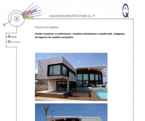 calidadearquitectura.es: CALIDADE ARQUITECTURA S.L.P.
Proyectos de Arquitectura. Arquitectura de diseño.