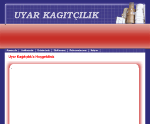 uyarkagitcilik.com: Uyar Kaðýtçýlýk
