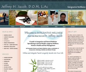 jjwellness.com: Jeffrey Jacob Wellness
Dr. Jeffrey Jacob uses Chinese medicine, Acupuncture, Herbology, Nutrition and Manual Therapy to help with Fertility Issues, Pregnancy Issues, Women's Health Issues, Back Pain and Sports Injuries.