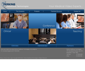 rpkco.com: Perkins Healthcare Technologies >  Home Redirect
Medical video solutions provider