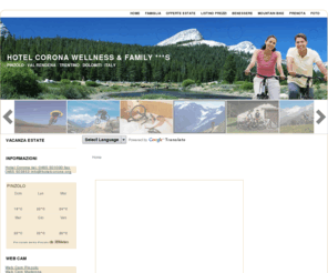 hotelcorona.org: HOTEL DI PINZOLO,HOTEL CORONA PINZOLO,HOTEL DI MADONNA CAMPIGLIO,CAMPIGLIO,FAMILY PINZOLO,TRENTINO, DOLOMITI UNESCO, DOLOMITI DI BRENTA, ALBERGO PER BAMBINI, HOTEL KRONE, ,SPA PINZOLO, INTER PINZOLO, ROOMS ITALY,FAMILY HOTEL TRENTINO,DOSS DEL SABION
Hotel Corona Wellness & Family,Trentino,Pinzolo, Campiglio,Hotel Family Pinzolo,Family trentino,Rooms Pinzolo ,Albergo Val Rendena, Albergo Pinzolo,Bed and Brekfast,Superskirama,skirama,Dolomiti di Brenta