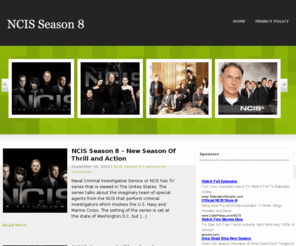 ncisseason8.org: NCIS Season 8 - Watch NCIS Season 8 Episodes Online
Watch NCIS Season 8 Online. Find inside information about   NCIS Season 8.