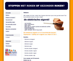 stoppenofroken.nl: Koop nu de elektrische sigaret - sigaar - pijp
Superstunt!!! Tijdelijk de e-sigaret van  79,00 voor  57,50