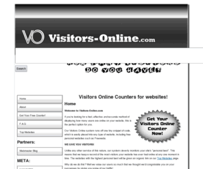 visitors-online.com: Visitors Online Counters | Home
Visitors Online Counters offers free real-time visitor counters to absolutely any website.