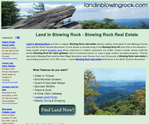 landinblowingrock.com: Land in Blowing Rock, Blowing Rock Real Estate
Find land in Blowing Rock, Blowing Rock real estate, and Blowing Rock NC land for sale at affordable prices. Land in Blowing Rock NC for sale found here.