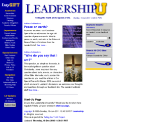 leaderu.com: Leadership University
Leadership University is a virtual 
                university with a distinct focus. Enjoy our ResourceBASE of 
                well-written, well-researched articles, essays and reviews.