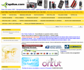 capilus.com: Bem vindos a Capilus.com * Especializados em produtos anti-calvície.* Toppik  Spectral DNC  Revita  Minoxidil Kirkland Folligen Couvre Hair So Real .
Capilus.com Toppik Spectral Minoxidil Kirkland Revita Toppek Hair So Real Rogaine Foliigen Especializada em alopecia calvicie beleza e saude dos cabelos e rejuvenescimento da pele Os melhores produtos do mercado como Toppik Spectral Minoxidil Kirkland Revita Toppek Hair So Real Rogaine implante capilar cirurgia capilar queda de cabelo alopecia finasterida implante capilar implante de cabelo minoxidil kirkland propecia folligen aag fator de crescimento plastica capilar transplante de cabelo
Pronta entrega no Brasil.