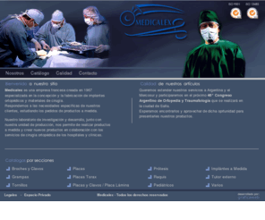 francemedicalex.com.ar: ..... France Medicalex... Implantes Ortopédicos / Materiales de cirugía
Medicalex es una empresa francesa especializada en la concepción y la fabricación de implantes ortopédicos,materiales de cirugía y de osteosíntesis.