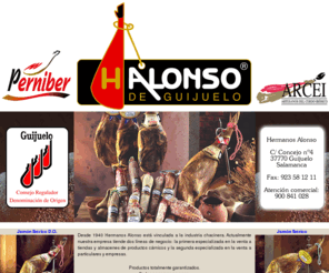 guijuelo-directo.es: JAMON DE GUIJUELO|Denominacion de Origen Jamon de Guijuelo|Hermanos Alonso Guijuelo Salamanca
Hermanos Alonso empresa dedicada al jamón ibérico de bellota denominación de origen Guijuelo.