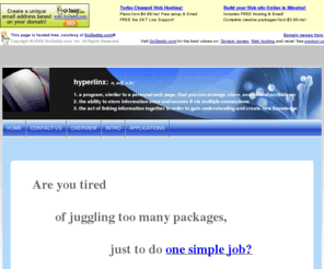 hyperlinx.info: hyperlinx
hyperlinx: 1. to store and link information, turning it into useful knowledge; 2. application - a personal web page you can scribble on.