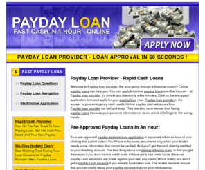 payday-loan-provider.com: Payday Loan Online | Payday Cash Advance | Payday Advance
The Payday Loan Provider - Get Your Rapid Cash Provider Payday Loan Online.