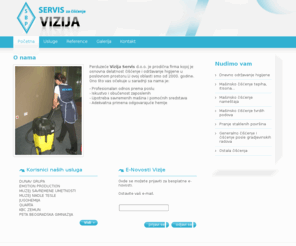 vizijaservis.rs: Servis za ciscenje - VIZIJA
mašinsko čišćenje tvrdih podova, generalno čišćenje, čišćenje posle gradjevinskih radova, pranje stakla,