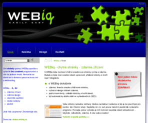 webiq.cz: WEBiq - webové stránky, zdarma, web snadno, ihned, levně, cms, chytré
WEBiq chytré stránky! Úvod