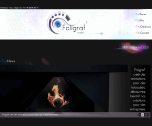 foligraf-studio.fr: Foligraf' : studio 2D 3D et web.
Studio d'ingographie, cration 2d,3d et vido.