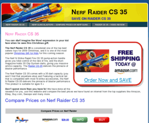 nerfraiderrapidfirecs35.org: Nerf Raider CS 35
Looking for Nerf Raider CS 35? Here you will find all the information, reviews and best price comparison for Nerf N Strike Rapid Fire CS 35 toy for this Christmas